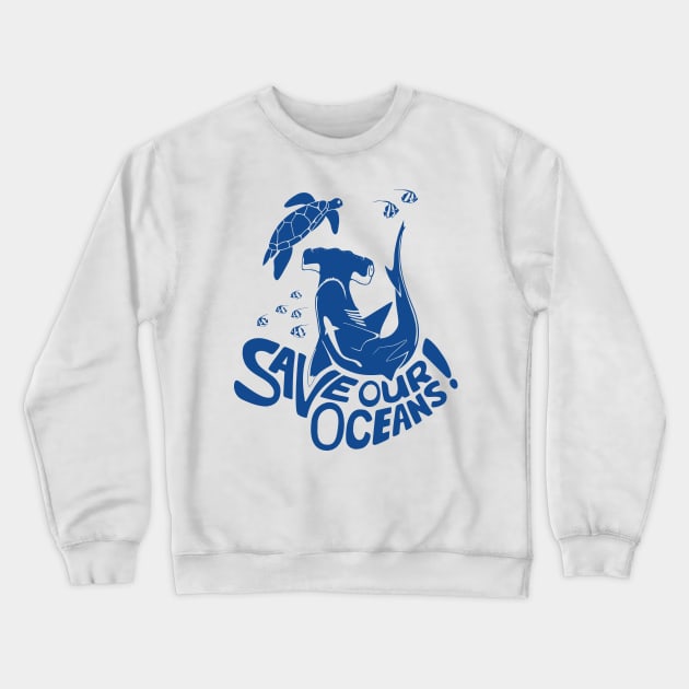 Save Our Oceans! - blue Crewneck Sweatshirt by Dootz Studio